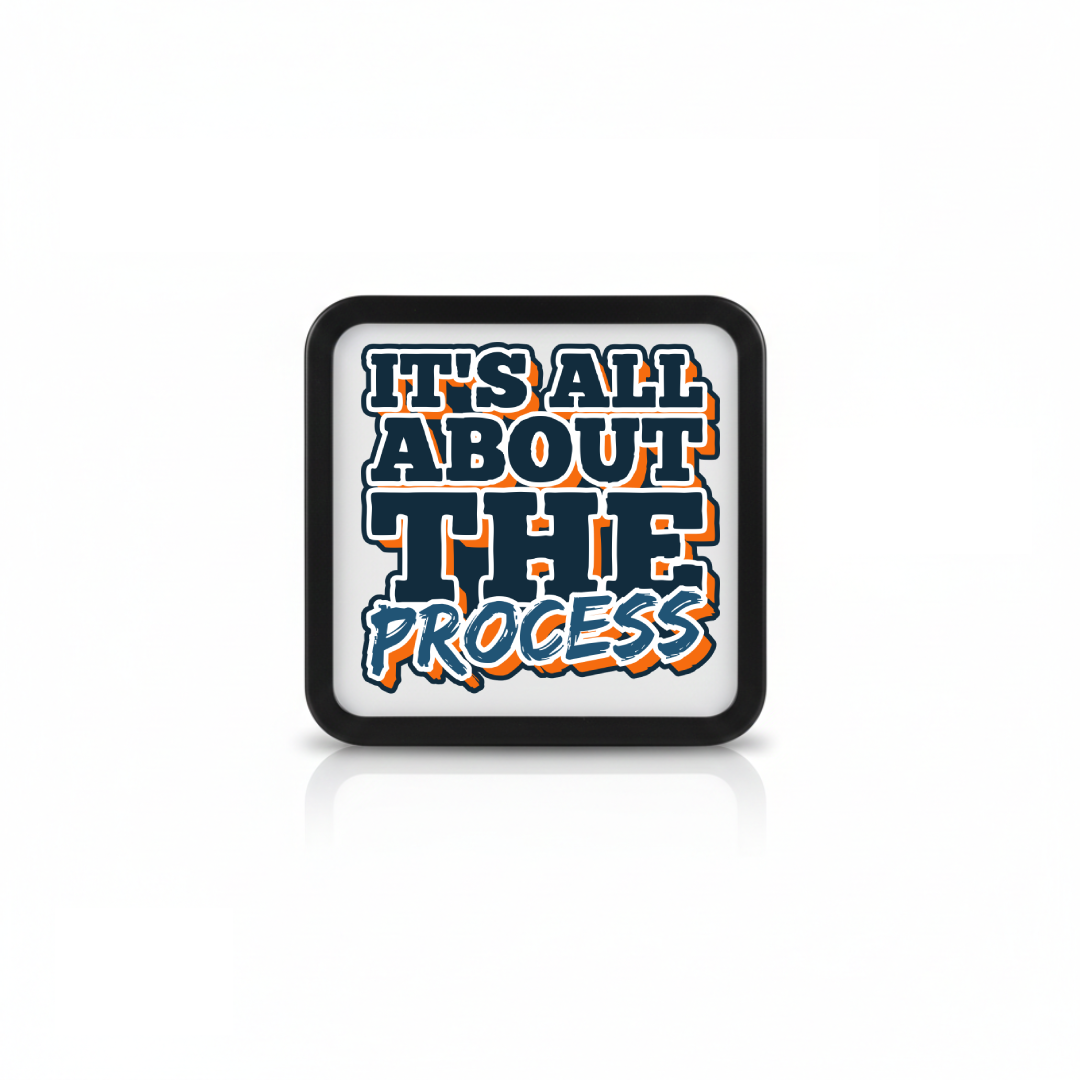 It's All About The PROCESS - LED Lamp