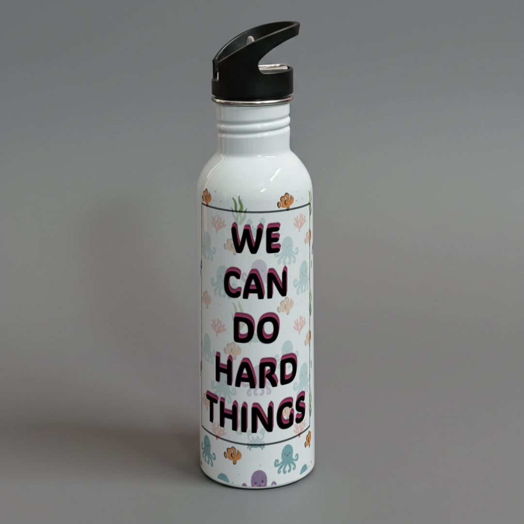 WE CAN DO HARD THINGS - SwiftSip Bottle