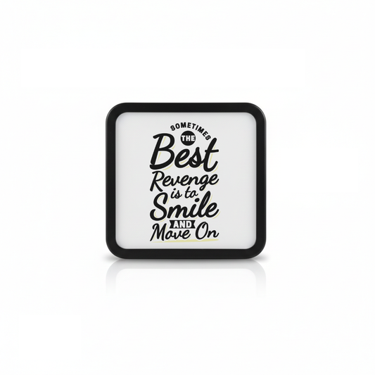 Sometimes The Best Revenge Is To Smile And Move On - LED Lamp
