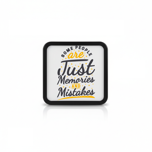 Some People Are Just Memories And Mistakes - LED Lamp